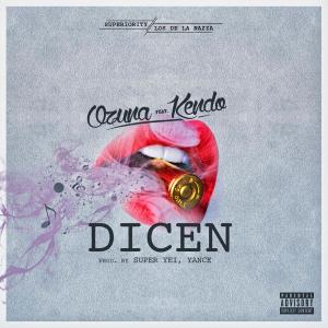 ดาวน์โหลดและฟังเพลง Dicen (Explicit) พร้อมเนื้อเพลงจาก Ozuna