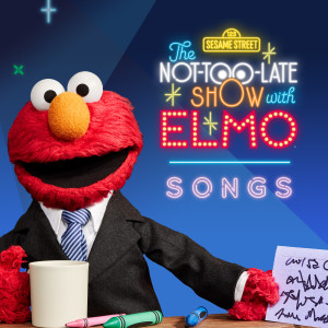 Sesame Street的專輯The Not-Too-Late Show with Elmo: Songs
