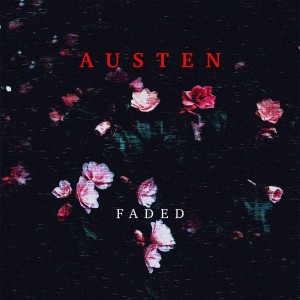 收聽Austen的Faded歌詞歌曲