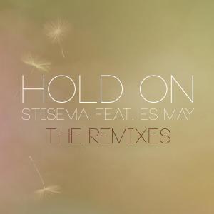 Album Hold On (Remixes) from Stisema