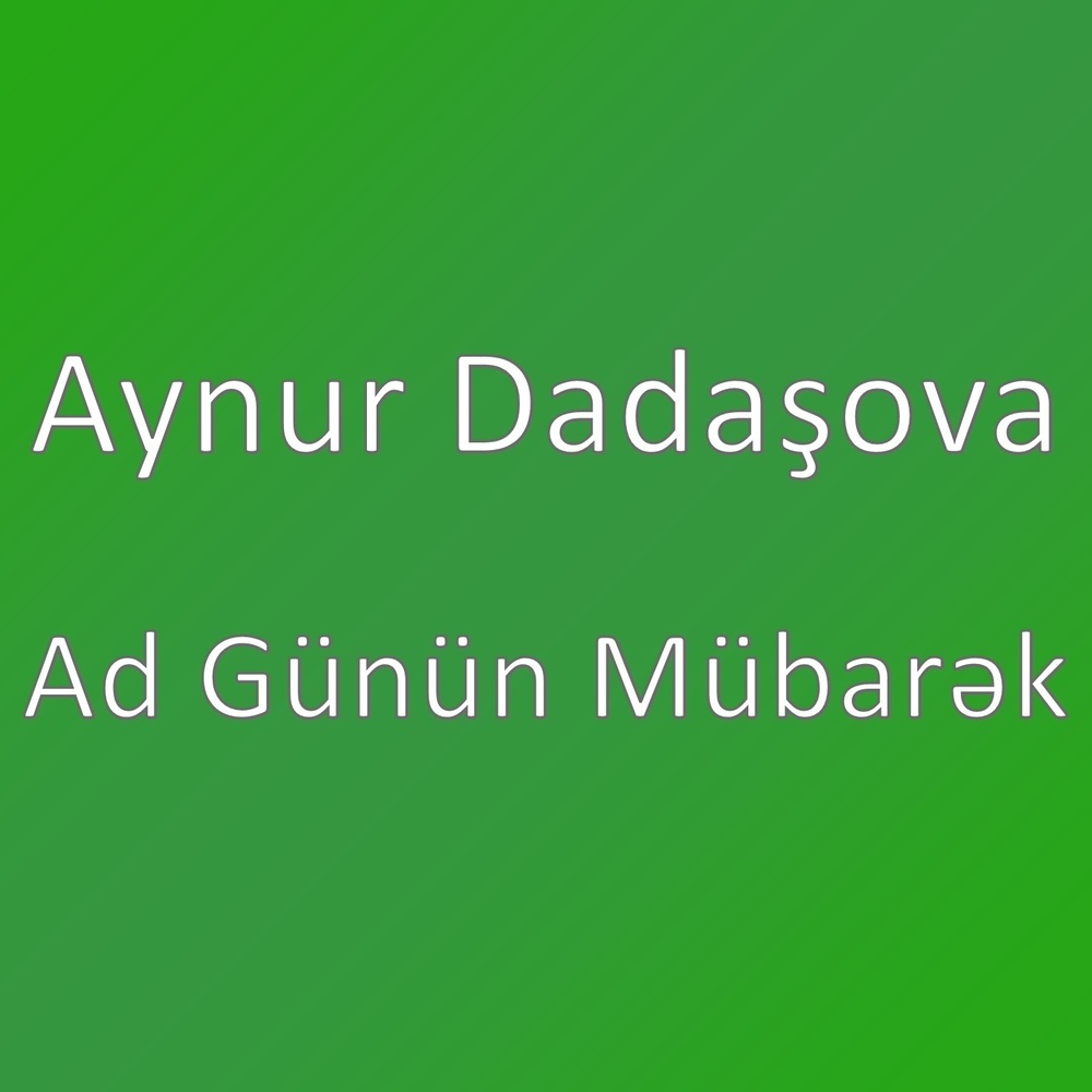 Ad Günün Mübarək