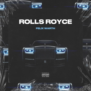 Felix Warth的專輯Rolls Royce (Explicit)