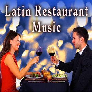 Latin Restaurant Music