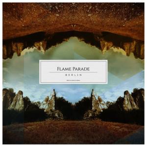 ดาวน์โหลดและฟังเพลง Berlin พร้อมเนื้อเพลงจาก Flame Parade