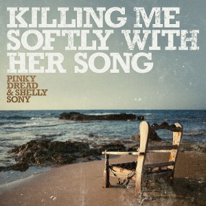Killing Me Softly with Her Song