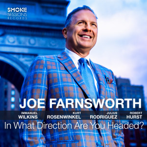 收聽Joe Farnsworth的In What Direction Are You Headed歌詞歌曲