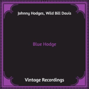 Johnny Hodges的專輯Blue Hodge (Hq Remastered)