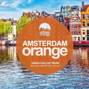 Album Amsterdam Orange: Urban Chillout Music from Various