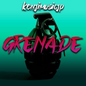 Album Grenade (Explicit) oleh Kenji Music