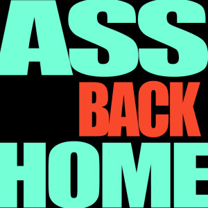收聽Hit Masters的Ass Back Home歌詞歌曲