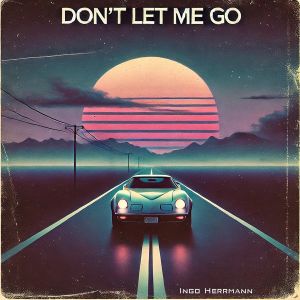 อัลบัม Don't Let Me Go ศิลปิน Ingo Herrmann