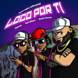 ดาวน์โหลดและฟังเพลง LocoxTi (feat. Deuxer & Yancobars) (Explicit) พร้อมเนื้อเพลงจาก Kevin Torres