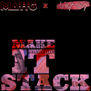 Make It Stack (feat. Lazy Boy)