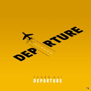 Album Departure oleh Tharr Gyi