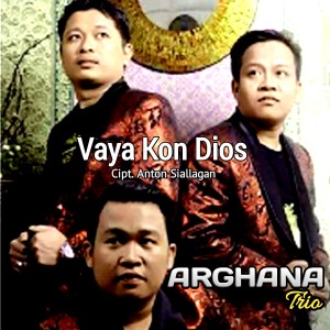 Dengarkan VAYA KON DIOS lagu dari Arghana Trio dengan lirik