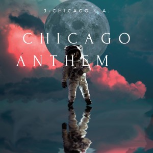Chicago Anthem (Explicit)