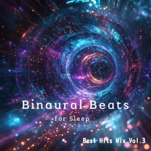 Healing Sleep Sounds Best Hits Mix Vol.3 dari Binaural Beats for Sleep