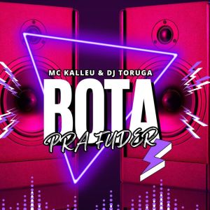 Album Bota pra fuder (Explicit) from MC Kalleu
