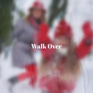 Various的专辑Walk Over