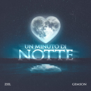 Listen to Un minuto di notte song with lyrics from Gemson