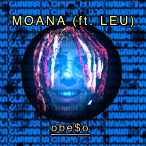 Listen to Moana (Explicit) song with lyrics from obe$o