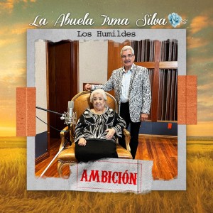 Album Ambición from La Abuela Irma Silva