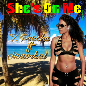 Listen to She's on Me song with lyrics from V Presha