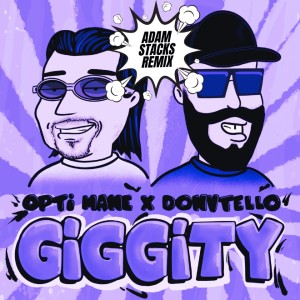 Album Giggity (Adam Stacks Remix) oleh Adam Stacks