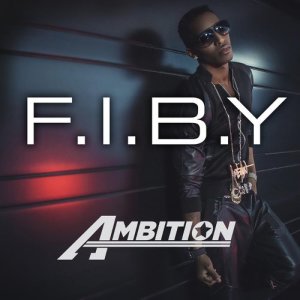 收聽Ambition的F.I.B.Y.歌詞歌曲