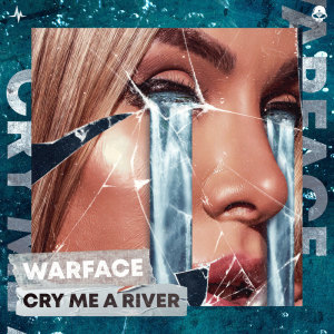 Warface的專輯Cry Me A River