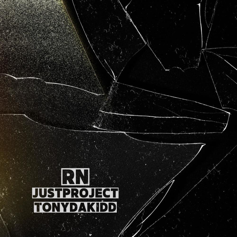 RN (feat. Tony Da Kidd) (Explicit)