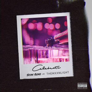 收聽Stan Sono的Celebrate (Explicit)歌詞歌曲