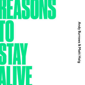 收聽Andy Burrows的Reasons To Stay Alive歌詞歌曲