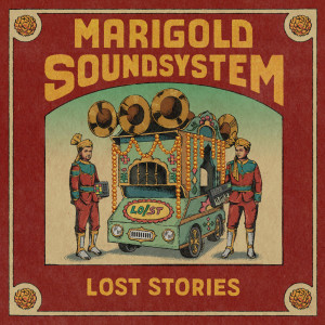 Lost Stories的專輯Marigold Soundsystem (Deluxe)