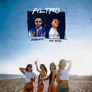 Listen to Filtro (Explicit) song with lyrics from Mc Erik