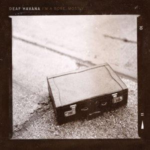 ดาวน์โหลดและฟังเพลง I'm a Bore, Mostly พร้อมเนื้อเพลงจาก Deaf Havana