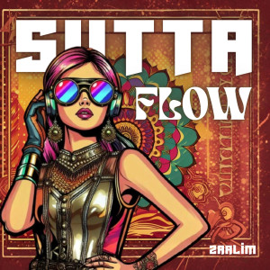 收聽Zaalim的SUTTA FLOW歌詞歌曲