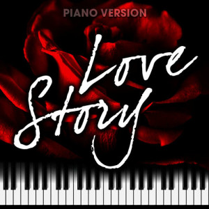 收聽Romantic Piano Song Masters的Love Story (Piano Version)歌詞歌曲