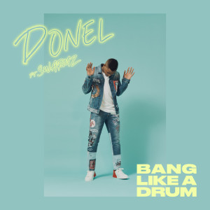 收聽Donel的Bang Like A Drum歌詞歌曲