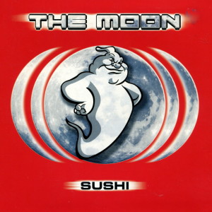 ดาวน์โหลดและฟังเพลง Sushi (Original Mix) พร้อมเนื้อเพลงจาก The Moon
