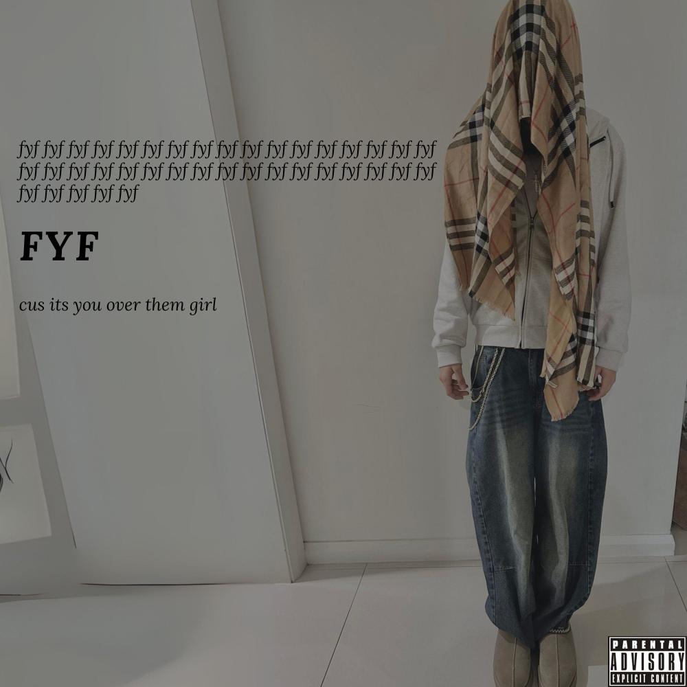 fyf (Explicit)