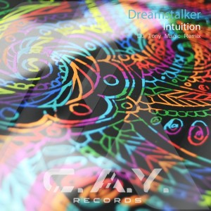 Dreamstalker的專輯Intuition (DJ Tony Magic Remix)