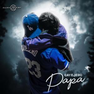 CaYejero的專輯Papa (Explicit)