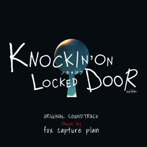fox capture plan的專輯KNOCKIN'ON LOCKED DOOR ORIGINAL SOUNDTRACK