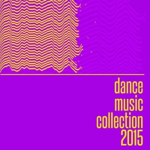 Dance hits的專輯Dance Music Collection 2015
