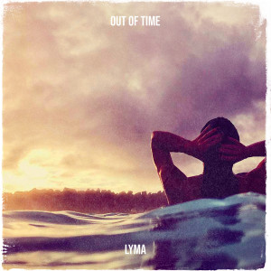 Listen to Out of Time (Explicit) song with lyrics from LYMA