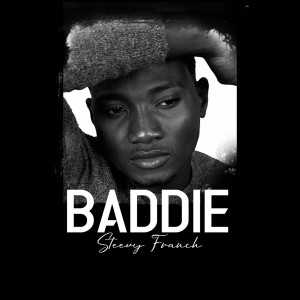 Listen to Baddie (Explicit) song with lyrics from Steevy Franch