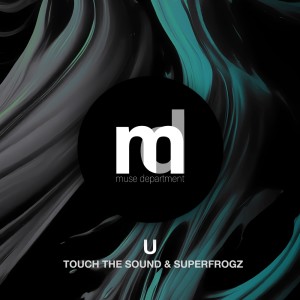 收聽Touch The Sound的U (Radio Edit)歌詞歌曲