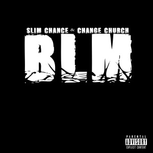 Slim Chance的专辑Blm