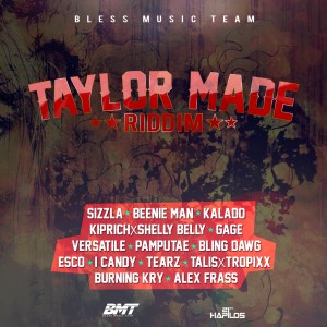 收聽Bless Music Team的Taylor Made Riddim (Instrumental) (純音樂)歌詞歌曲